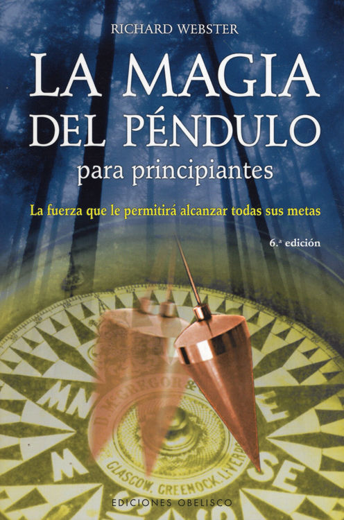 Imagen de LA MAGIA DEL PÉNDULO PARA PRINCIPIANTES / RICHARD WEBSTER
