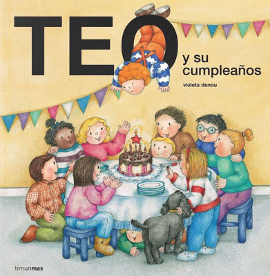 Imagen de TEO Y SU CUMPLEAÑOS / VIOLETA DENOU