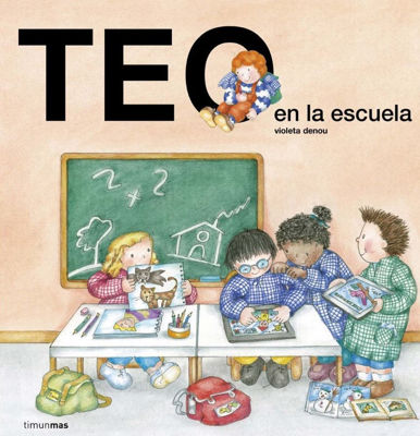 Imagen de TEO EN LA ESCUELA / VIOLETA DENOU