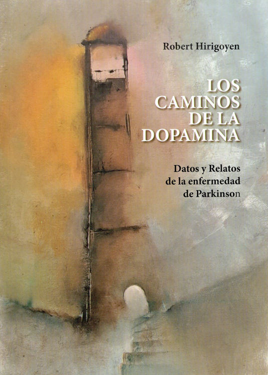 Imagen de LOS CAMINOS DE LA DOPAMINA / ROBERT HIRIGOYEN