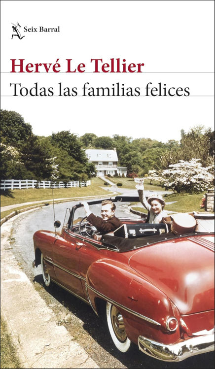 Imagen de TODAS LAS FAMILIAS FELICES / HERVÉ LE TELLIER