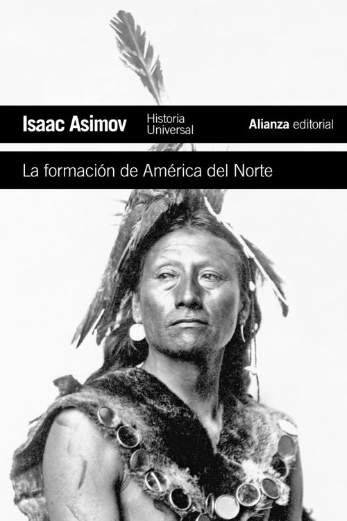 Imagen de LA FORMACIÓN DE AMÉRICA DEL NORTE / ISAAC ASIMOV