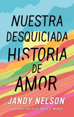 Imagen de NUESTRA DESQUICIADA HISTORIA DE AMOR / JANDY NELSON
