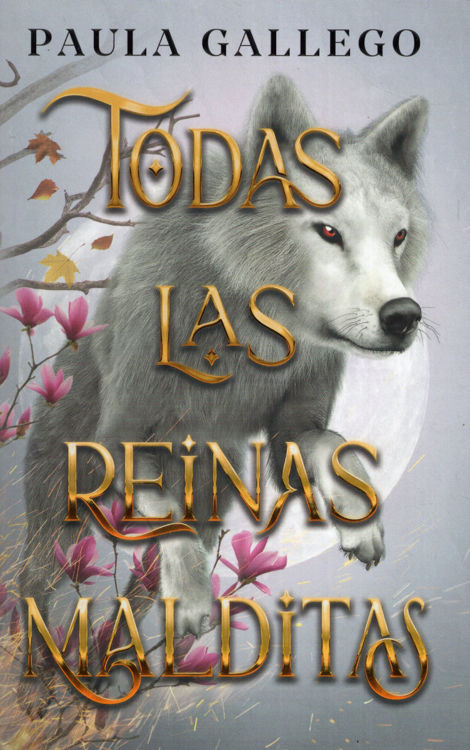 Imagen de TODAS LAS REINAS MALDITAS (TODAS LAS CRIATURAS OSCURAS 2) / PAULA GALLEGO