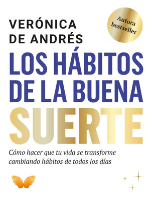 Imagen de LOS HÁBITOS DE LA BUENA SUERTE / VERÓNICA DE ANDRÉS