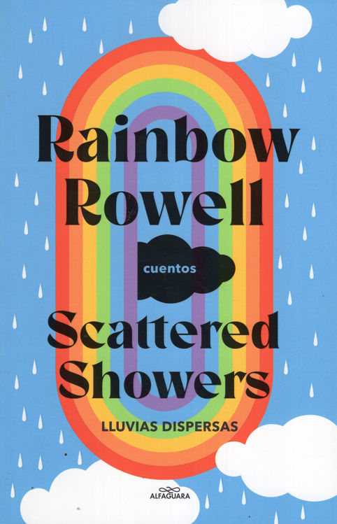 Imagen de SCATTERED SHOWERS (LLUVIAS DISPERSAS) / RAINBOW ROWELL