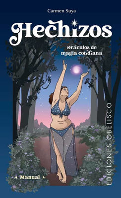 Imagen de HECHIZOS: ORÁCULOS DE MAGIA COTIDIANA / CARMEN SUYA