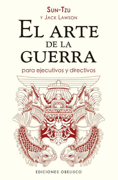 Imagen de EL ARTE DE LA GUERRA PARA EJECUTIVOS Y DIRECTIVOS / SUN-TZU Y JACK LAWSON