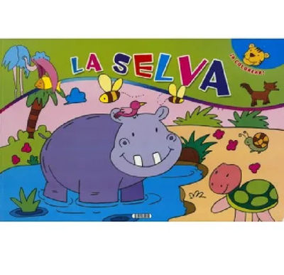 Imagen de LA SELVA ¡A COLOREAR! / SERVILIBRO