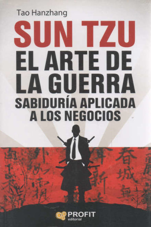Imagen de EL ARTE DE LA GUERRA: SABIDURÍA APLICADA A LOS NEGOCIOS / SUN TZU