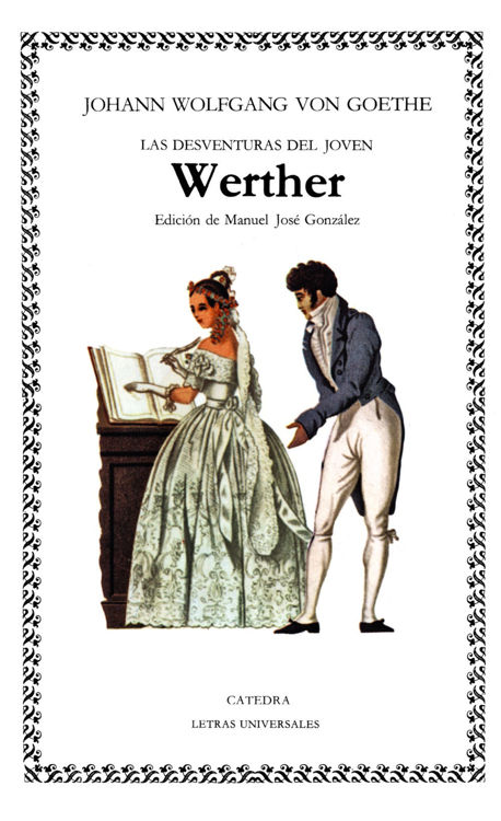 Imagen de LAS DESVENTURAS DEL JOVEN WERTHER / JOHANN WOLFGANG VON GOETHE