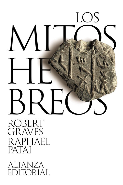 Imagen de LOS MITOS HEBREOS / ROBERT GRAVES Y RAPHAEL PATAI