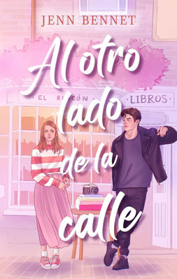 Imagen de AL OTRO LADO DE LA CALLE / JENN BENNETT