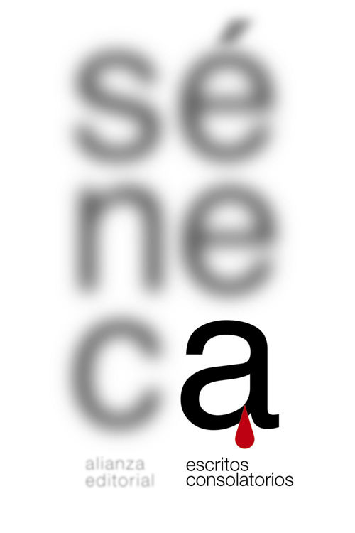 Imagen de ESCRITOS CONSOLATORIOS / SÉNECA