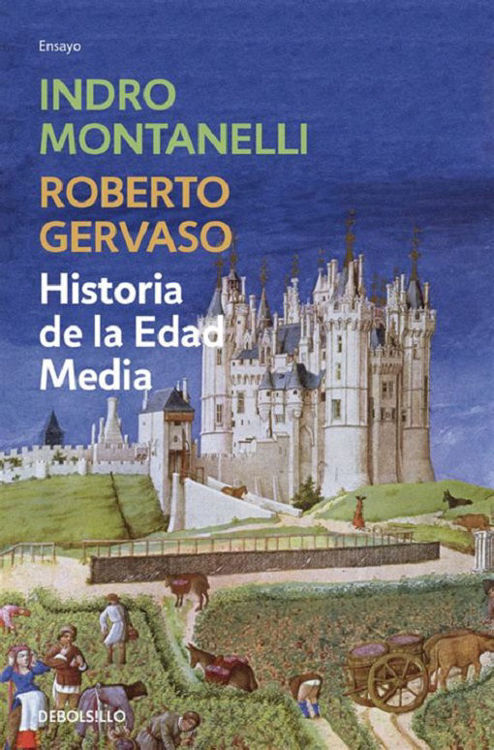 Imagen de HISTORIA DE LA EDAD MEDIA / INDRO MONTANELLI Y ROBERTO GERVASO