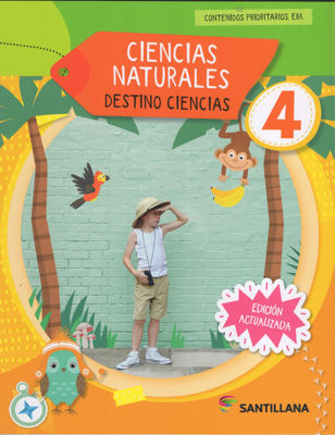Imagen de CIENCIAS NATURALES 4 - DESTINO CIENCIAS / SANTILLANA