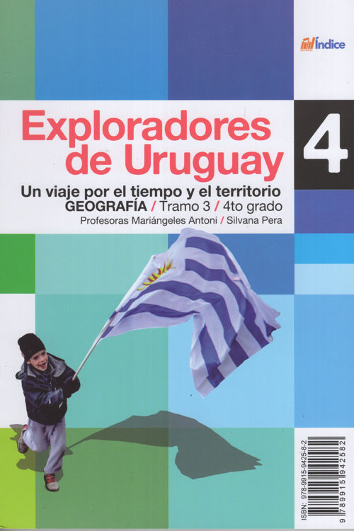 Imagen de EXPLORADORES DEL URUGUAY 4 HISTORIA Y GEOGRAFÍA /  EDITORIAL INDICE
