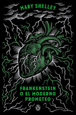 Imagen de FRANKENSTEIN O EL MODERNO PROMETEO (ED. LIMITADA) / MARY SHELLEY