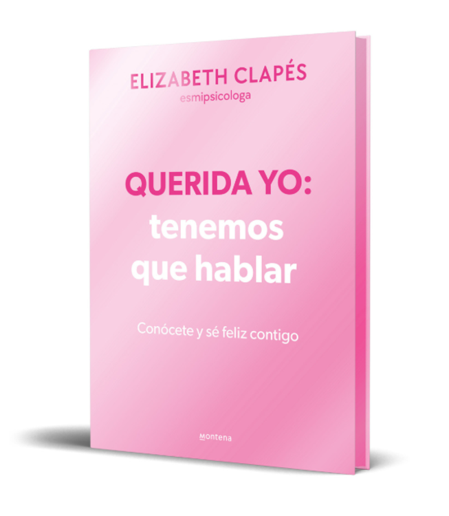 Imagen de QUERIDA YO: TENEMOS QUE HABLAR / ELIZABETH CLAPÉS