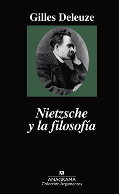 Imagen de NIETZSCHE Y LA FILOSOFÍA / GILLES DELEUZE
