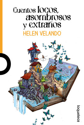 Imagen de CUENTOS LOCOS, ASOMBROSOS Y EXTRAÑOS / HELEN VELANDO