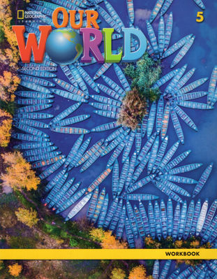 Imagen de OUR WORLD 5 (2ND ED.) WORKBOOK / NATIONAL GEOGRAPHIC