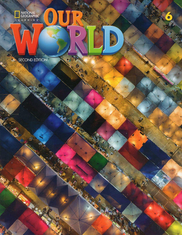 Imagen de OUR WORLD 6 (2ND.ED.) STUDENT'S BOOK + WORKBOOK / NATIONAL GEOGRAPHIC