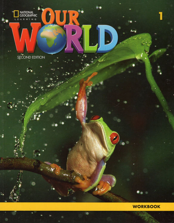 Imagen de OUR WORLD 1 (2ND.ED.) WORKBOOK / NATIONAL GEOGRAPHIC LEARNING