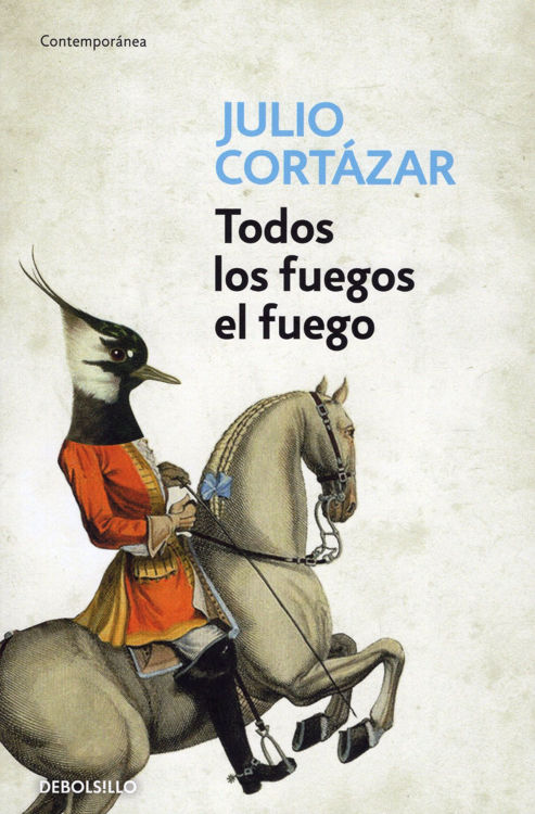 Imagen de TODOS LOS FUEGOS EL FUEGO / JULIO CORTÁZAR