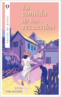 Imagen de LA COMIDA DE LOS RECUERDOS / YUTA TAKAHASHI