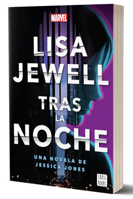 Imagen de TRAS LA NOCHE - UNA NOVELA DE JESSICA JONES / LISA JEWELL