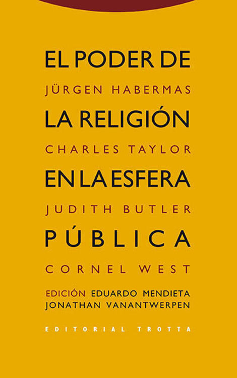 Imagen de EL PODER DE LA RELIGIÓN EN LA ESFERA PÚBLICA / EDUARDO MENDIETA Y JONATHAN VANANTWERPEN