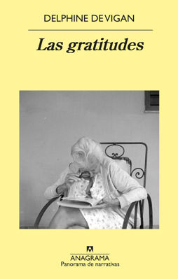Imagen de LAS GRATITUDES / DELPHINE DE VIGAN