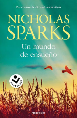 Imagen de UN MUNDO DE ENSUEÑO / NICHOLAS SPARKS