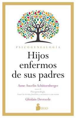 Imagen de HIJOS ENFERMOS DE SUS PADRES / ANNE ANCELIN, GHISLAIN DEVROEDE