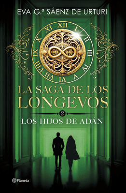 Imagen de LA SAGA DE LOS LONGEVOS 2: LOS HIJOS DE ADAN / EVA G. SAENZ DE URTURI