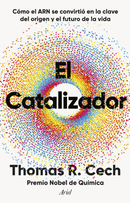 Imagen de EL CATALIZADOR / THOMAS R. CECH