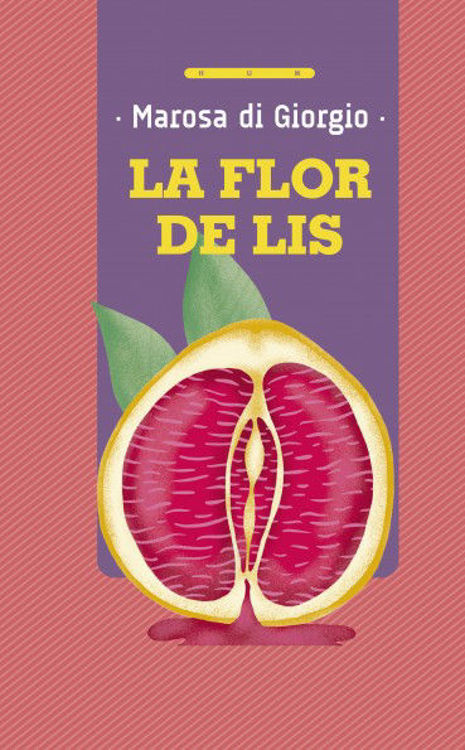 Imagen de LA FLOR DE LIS / MAROSA DI GIORGIO