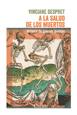 Imagen de A LA SALUD DE LOS MUERTOS / VINCIANE DESPRET