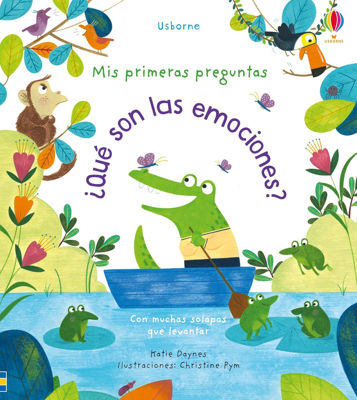 Imagen de ¿QUE SON LAS EMOCIONES?: MIS PRIMERAS PREGUNTAS / USBORNE