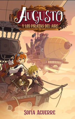 Imagen de AUGUSTO Y LOS PIRATAS DEL AIRE / SOFIA AGUERRE