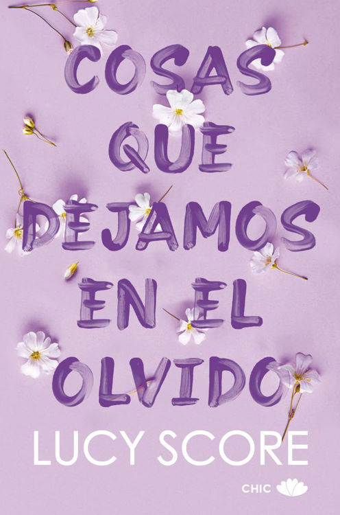 Imagen de COSAS QUE DEJAMOS EN EL OLVIDO / LUCY SCORE