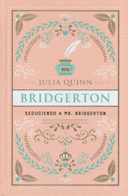 Imagen de BRIDGERTON 4: SEDUCIENDO A MR. BRIDGERTON (ED. ESPECIAL) / JULIA QUINN