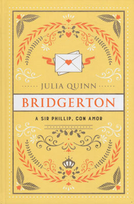 Imagen de BRIDGERTON 5: A SIR PHILLIP, CON AMOR (ED. ESPECIAL) / JULIA QUINN