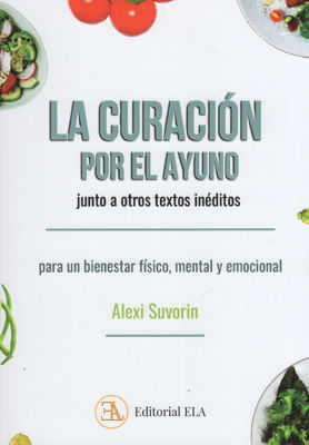 Imagen de LA CURACION POR EL AYUNO / ALEXEI SUVORIN