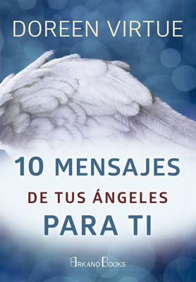Imagen de 10 MENSAJES DE TUS ANGELES PARA TI / DOREEN VIRTUE