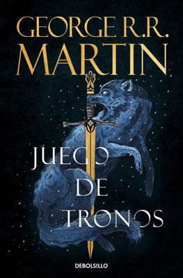 Imagen de JUEGO DE TRONOS (CANCION DE HIELO Y FUEGO 1) / GEORGE R.R. MARTIN