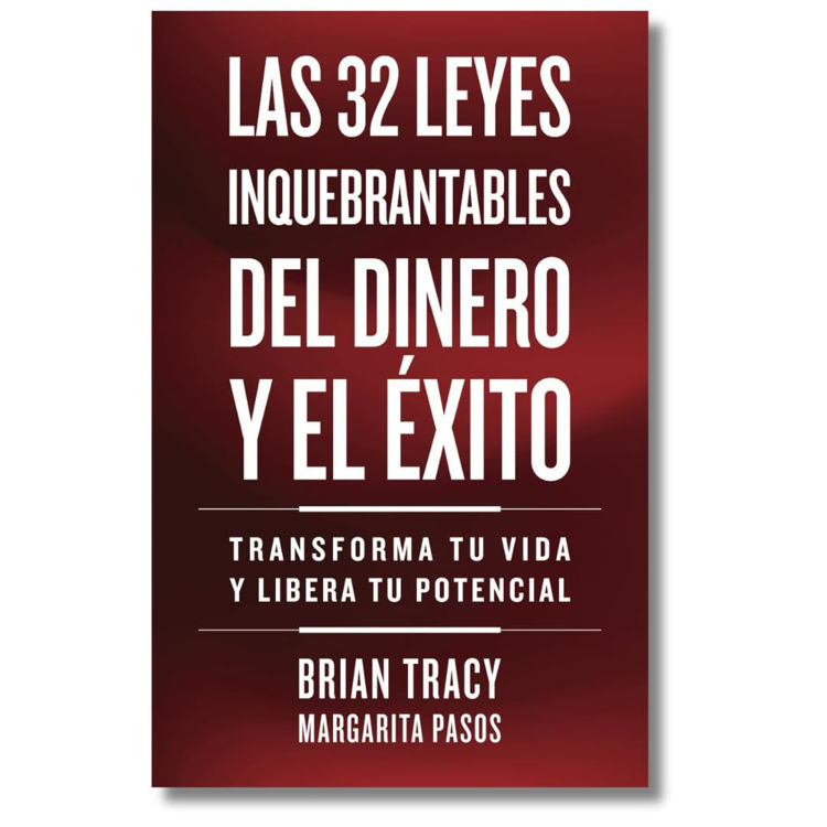 Imagen de LAS 32 LEYES INQUEBRANTABLES DEL DINERO Y EL ÉXITO / BRIAN TRACY