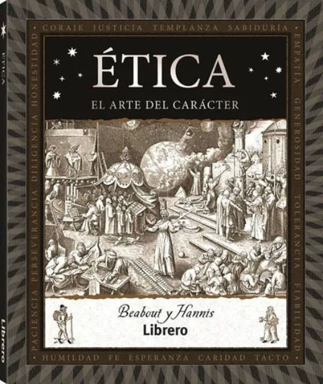 Imagen de ÉTICA - EL ARTE DEL CARÁCTER / BEABOUT HANNIS