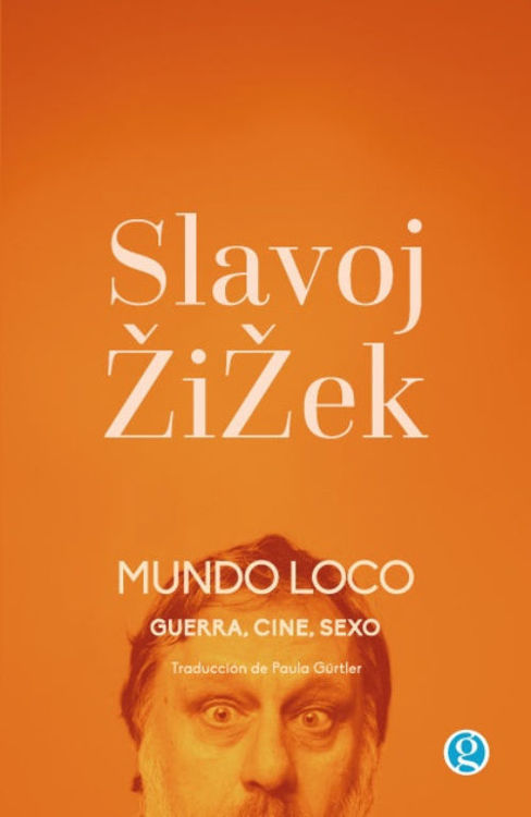 Imagen de MUNDO LOCO / SLAVOJ ZIZEK